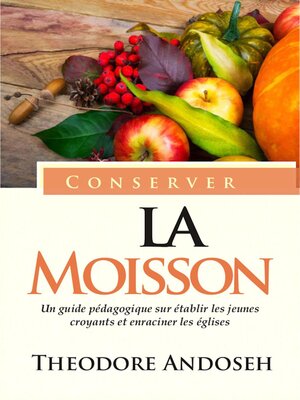 cover image of Conserver la Moisson